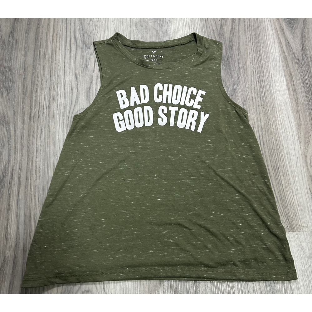 American Eagle Soft & Sexy Graphic Tank Top Olive Green Bad Choice Good Story S